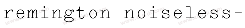 remington noiseless字体转换